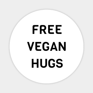 Free Vegan Hugs Magnet